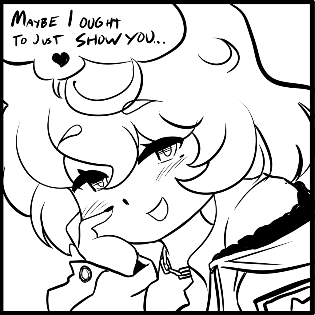 COZY: “Maybe I ought to just show you…”
