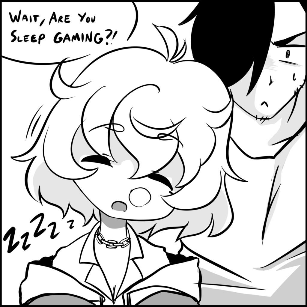 GUY: Wait, are you sleep gaming?!